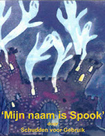 Affiche Voorstelling Mijn naam is Spook door Schudden voor Gebruik